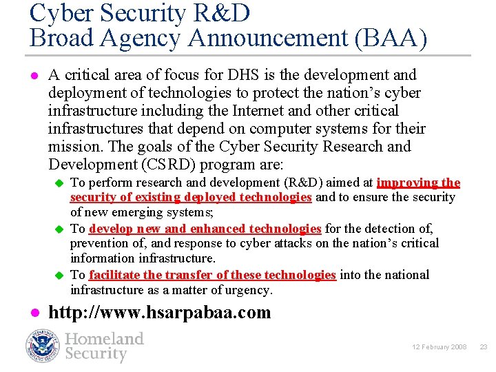 Cyber Security R&D Broad Agency Announcement (BAA) l A critical area of focus for