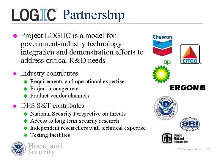  Partnership l Project LOGIIC is a model for government-industry technology integration and demonstration