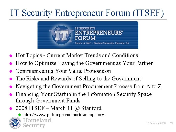 IT Security Entrepreneur Forum (ITSEF) l l l l Hot Topics - Current Market