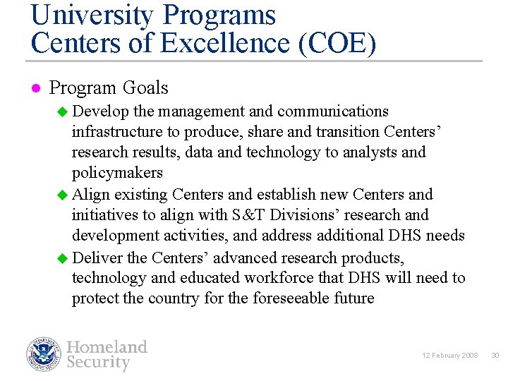 University Programs Centers of Excellence (COE) l Program Goals u Develop the management and