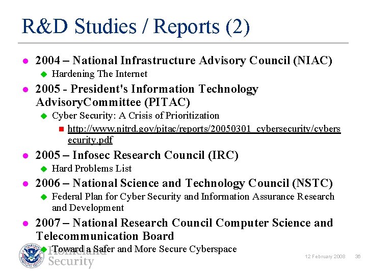 R&D Studies / Reports (2) l 2004 – National Infrastructure Advisory Council (NIAC) u