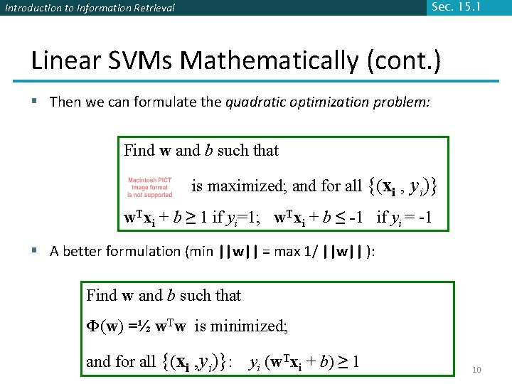 Sec. 15. 1 Introduction to Information Retrieval Linear SVMs Mathematically (cont. ) § Then Sec. 15. 1 Introduction to Information Retrieval Linear SVMs Mathematically (cont. ) § Then