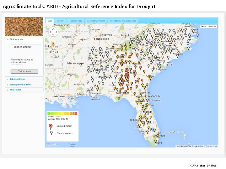 Agro. Climate tools: ARID - Agricultural Reference Index for Drought C. W. Fraisse, UF-IFAS