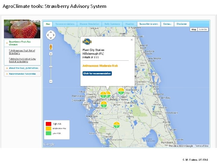 Agro. Climate tools: Strawberry Advisory System C. W. Fraisse, UF-IFAS 