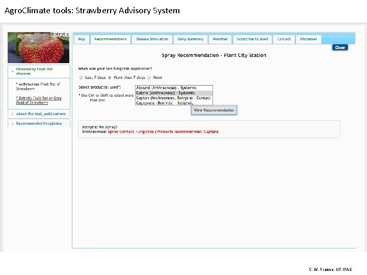 Agro. Climate tools: Strawberry Advisory System C. W. Fraisse, UF-IFAS 