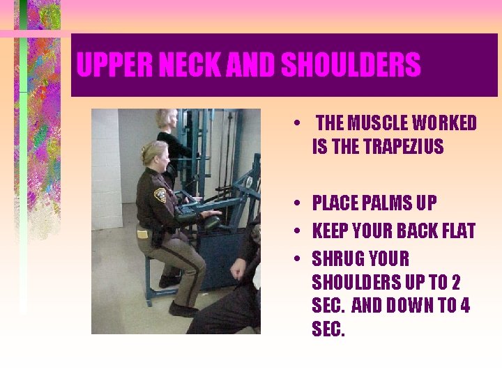 UPPER NECK AND SHOULDERS • THE MUSCLE WORKED IS THE TRAPEZIUS • PLACE PALMS