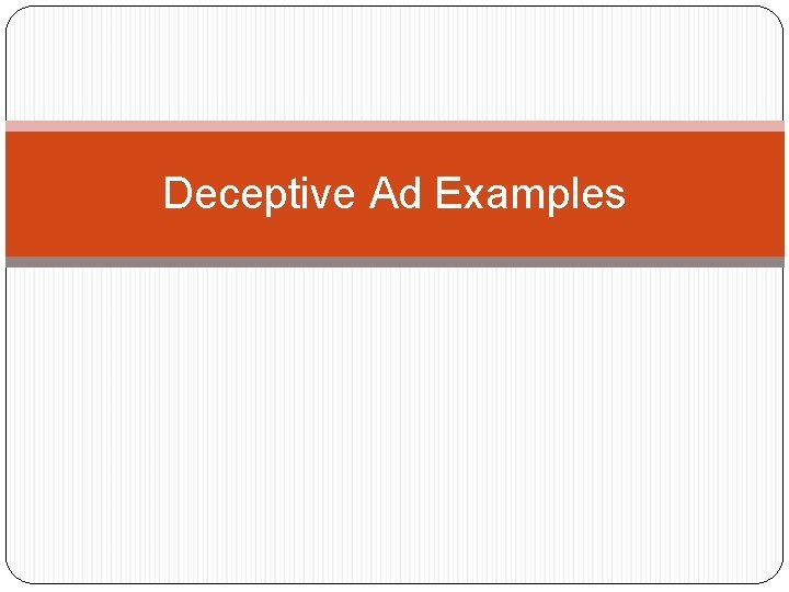 Deceptive Ad Examples 