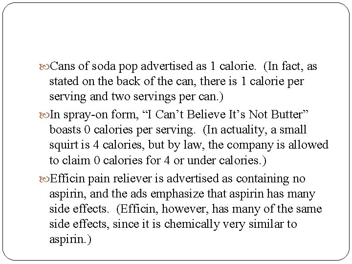  Cans of soda pop advertised as 1 calorie. (In fact, as stated on