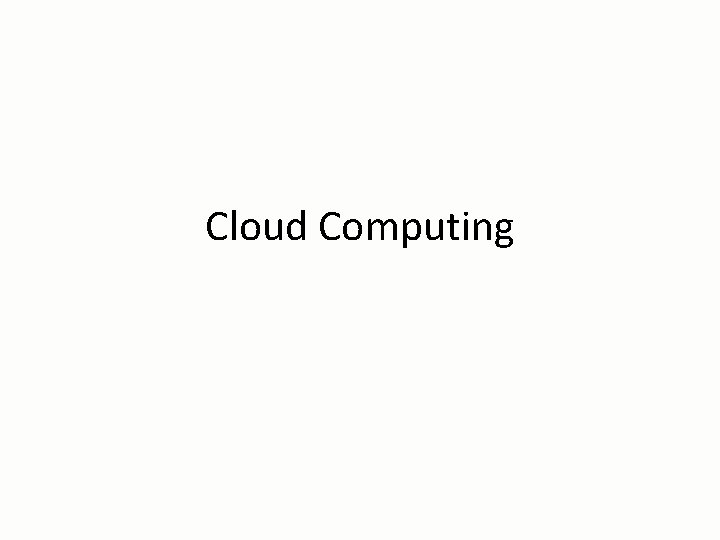 Cloud Computing 