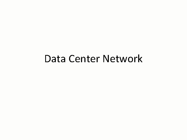 Data Center Network 