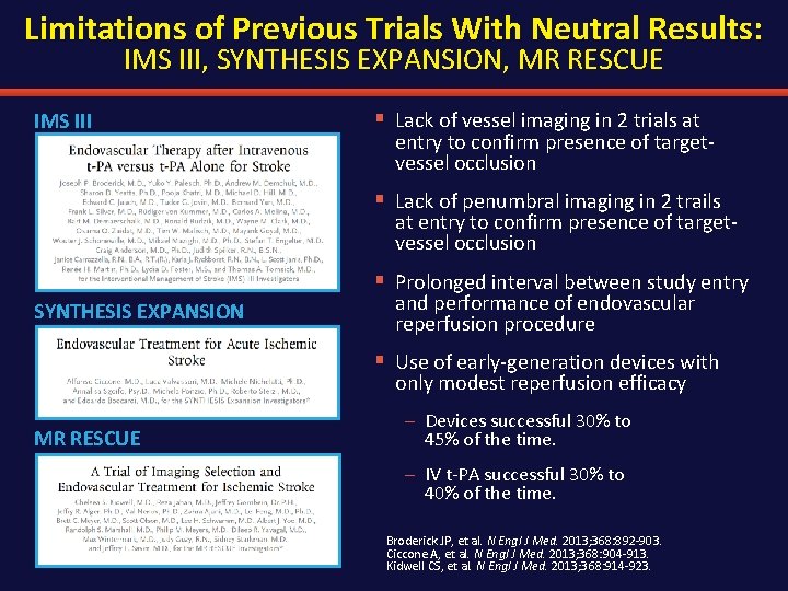Limitations of Previous Trials With Neutral Results: IMS III, SYNTHESIS EXPANSION, MR RESCUE IMS