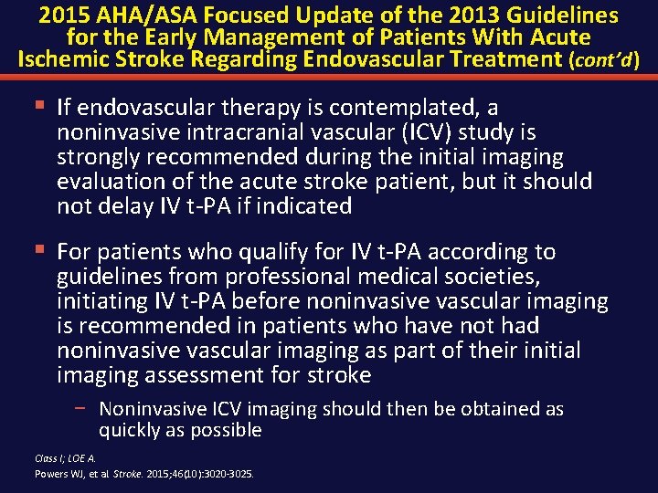 2015 AHA/ASA Focused Update of the 2013 Guidelines for the Early Management of Patients