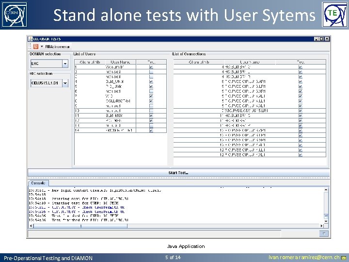 Stand alone tests with User Sytems Java Application Pre-Operational Testing and DIAMON 5 of Stand alone tests with User Sytems Java Application Pre-Operational Testing and DIAMON 5 of