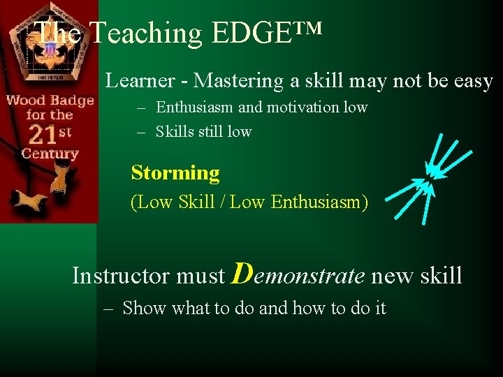 The Teaching EDGE™ Learner - Mastering a skill may not be easy – Enthusiasm