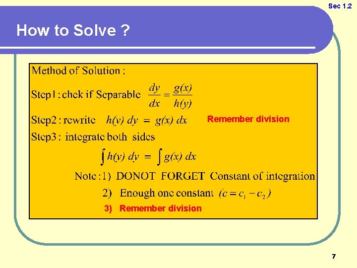 Sec 1. 2 How to Solve ? Remember division 3) Remember division 7 