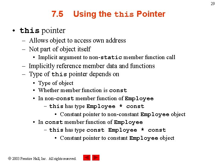 29 7. 5 Using the this Pointer • this pointer – Allows object to