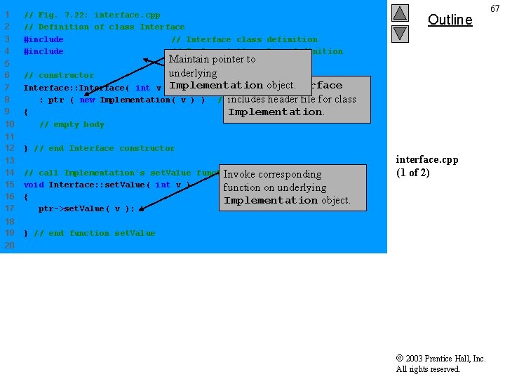 1 2 3 4 // Fig. 7. 22: interface. cpp // Definition of class