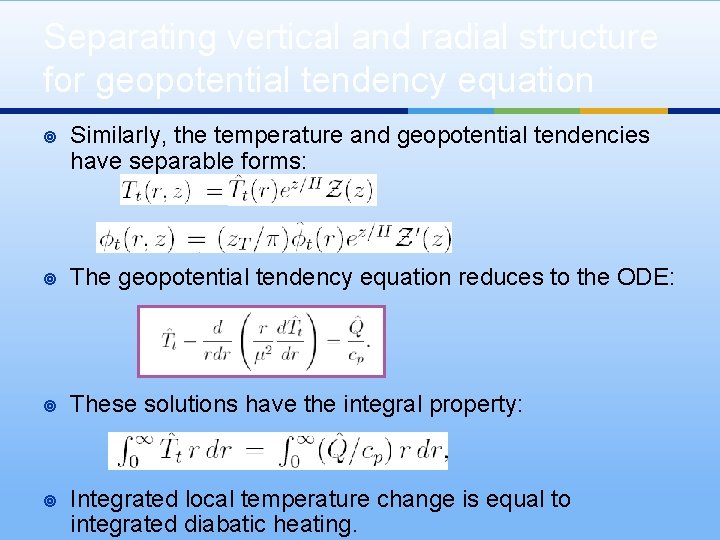 Separating vertical and radial structure for geopotential tendency equation ¥ Similarly, the temperature and