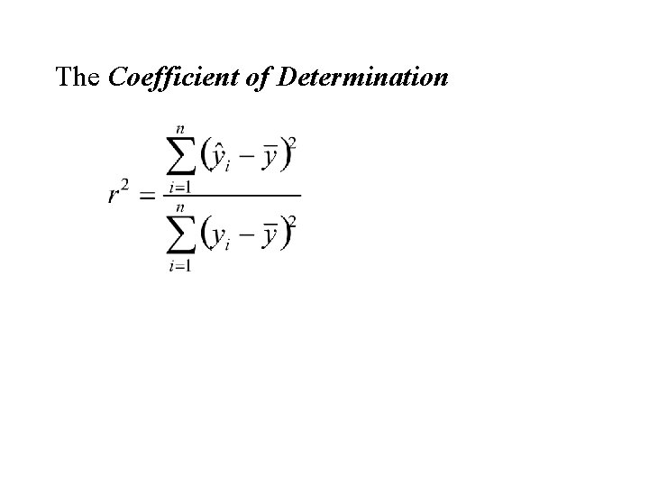 The Coefficient of Determination 