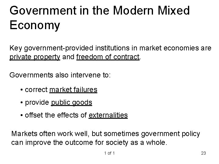 Government in the Modern Mixed Economy Key government-provided institutions in market economies are private