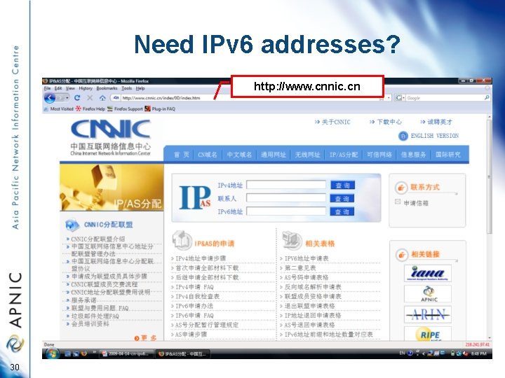 Need IPv 6 addresses? http: //www. cnnic. cn 30 