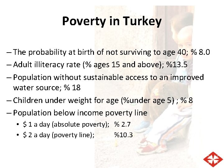 Poverty in Turkey – The probability at birth of not surviving to age 40;