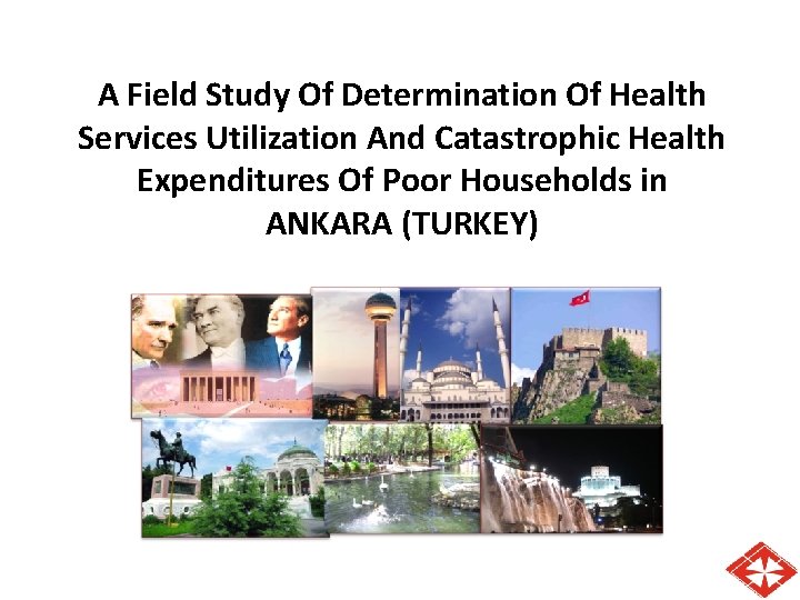 A Field Study Of Determination Of Health Services Utilization And Catastrophic Health Expenditures Of