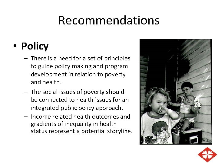Recommendations • Policy – There is a need for a set of principles to Recommendations • Policy – There is a need for a set of principles to