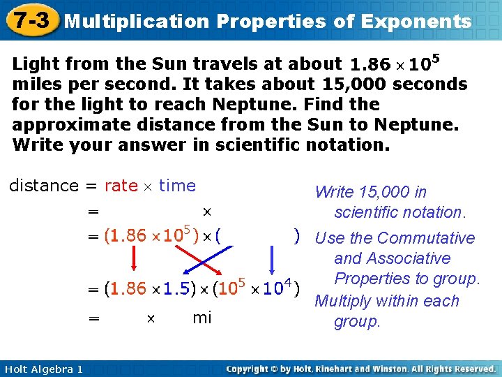 7 -3 Multiplication Properties of Exponents Light from the Sun travels at about miles