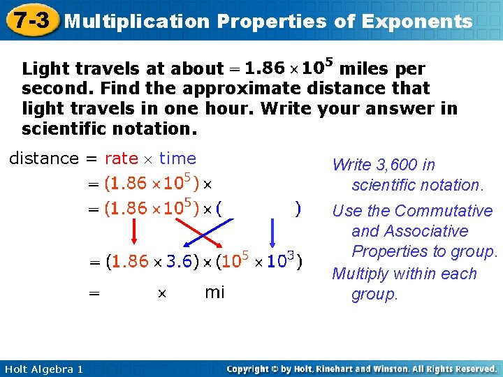 7 -3 Multiplication Properties of Exponents Light travels at about miles per second. Find 7 -3 Multiplication Properties of Exponents Light travels at about miles per second. Find