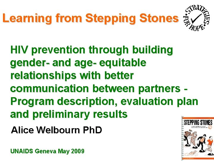 Learning from Stepping Stones HIV prevention through building gender- and age- equitable relationships with
