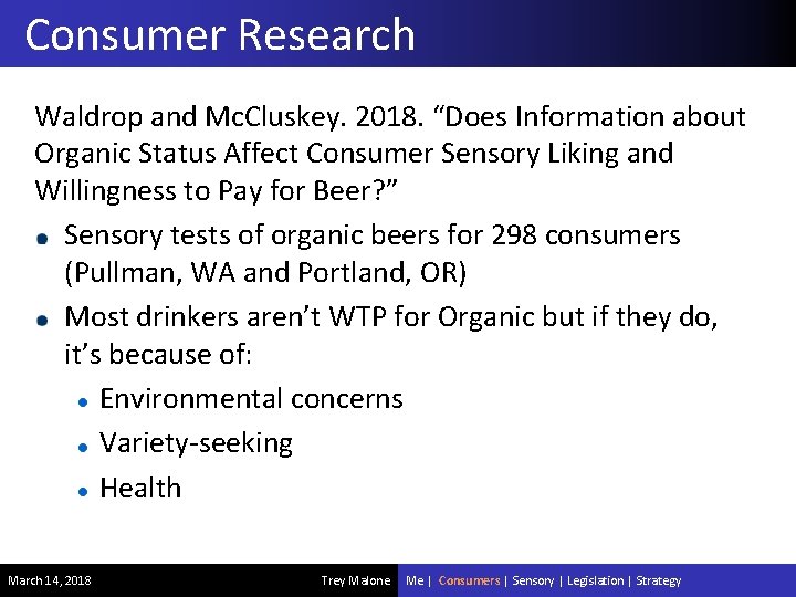 Consumer Research Waldrop and Mc. Cluskey. 2018. “Does Information about Organic Status Affect Consumer