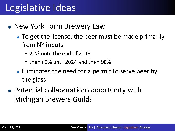 Legislative Ideas New York Farm Brewery Law To get the license, the beer must