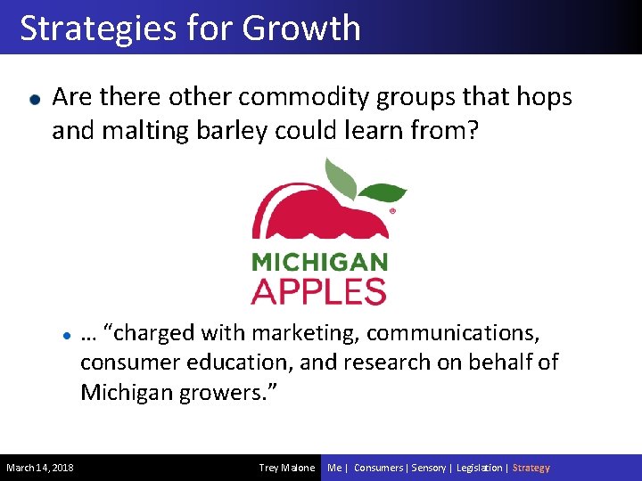 Strategies for Growth Are there other commodity groups that hops and malting barley could