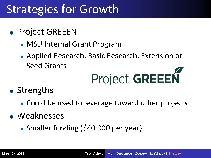 Strategies for Growth Project GREEEN MSU Internal Grant Program Applied Research, Basic Research, Extension