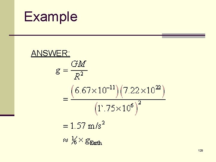 Example ANSWER: 129 