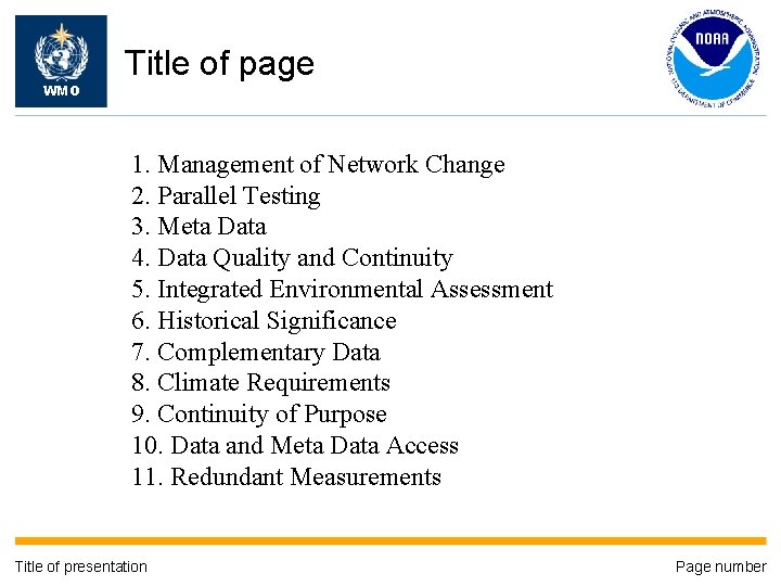 WMO Title of page 1. Management of Network Change 2. Parallel Testing 3. Meta