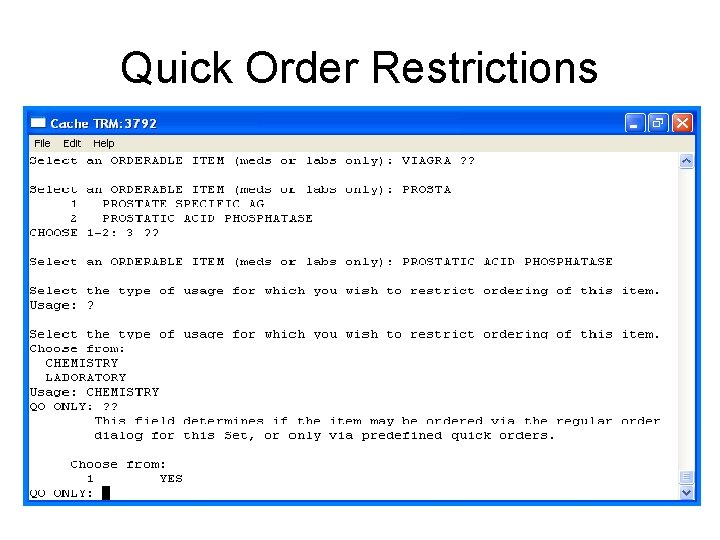 Quick Order Restrictions 