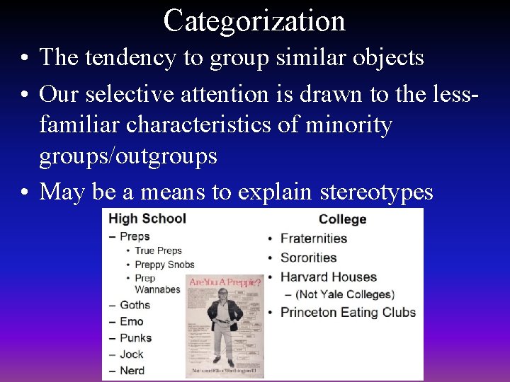 Categorization • The tendency to group similar objects • Our selective attention is drawn Categorization • The tendency to group similar objects • Our selective attention is drawn
