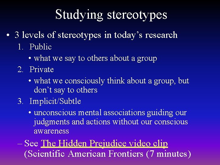 Studying stereotypes • 3 levels of stereotypes in today’s research 1. Public • what Studying stereotypes • 3 levels of stereotypes in today’s research 1. Public • what