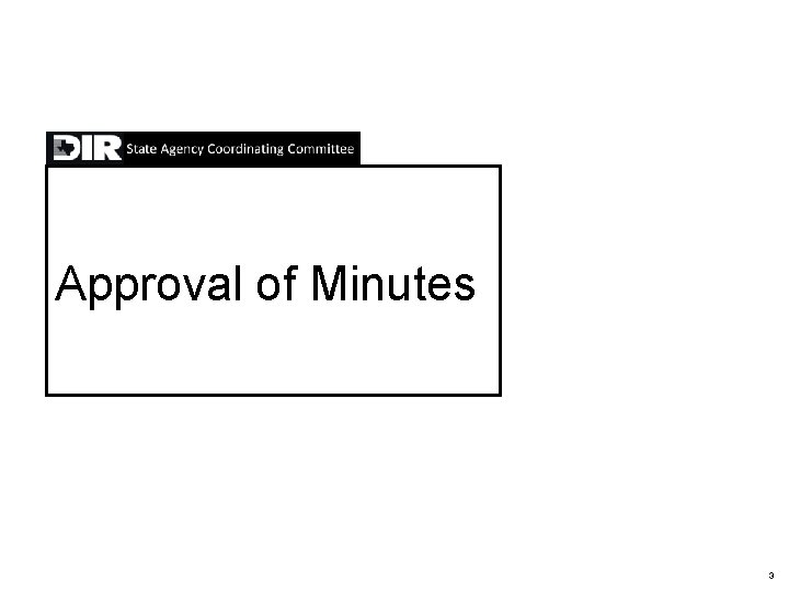 Approval of Minutes 3 