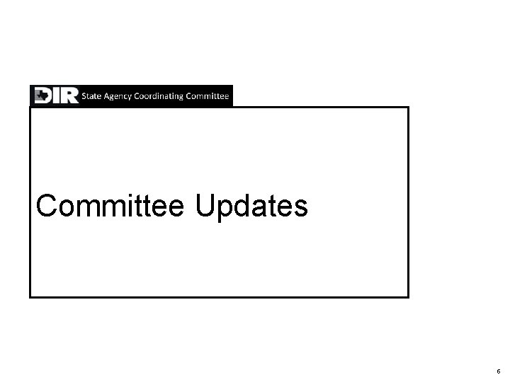 Committee Updates 5 