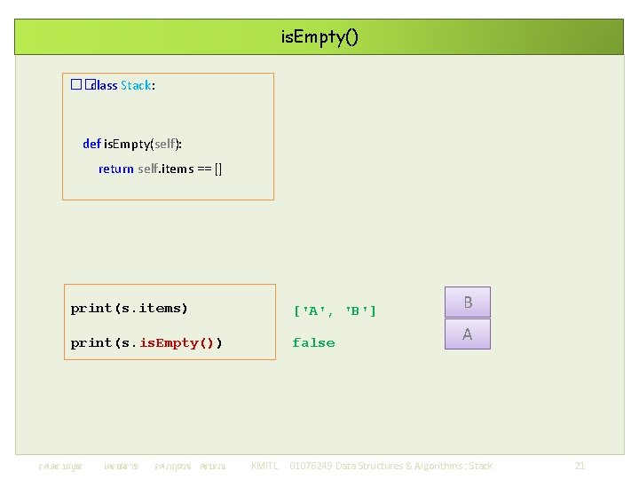 is. Empty() �� class Stack: def is. Empty(self): return self. items == [] print(s.