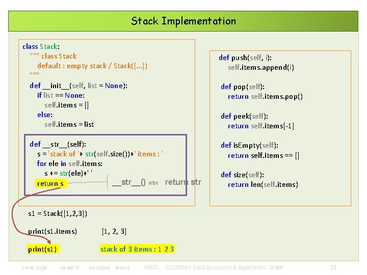 Stack Implementation class Stack: """ class Stack default : empty stack / Stack([. .