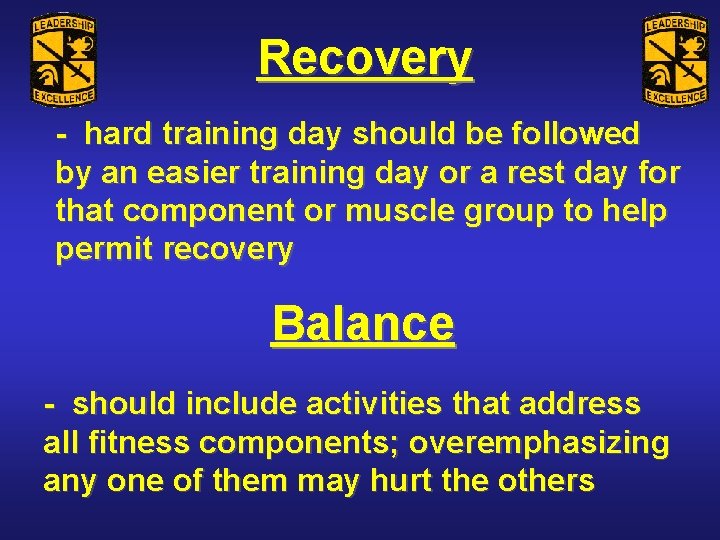 Recovery - hard training day should be followed by an easier training day or