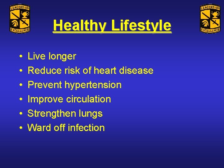 Healthy Lifestyle • • • Live longer Reduce risk of heart disease Prevent hypertension