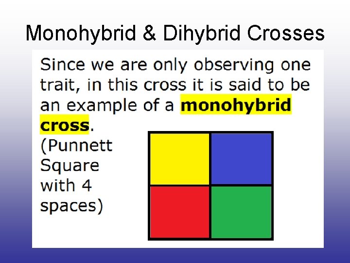 Monohybrid & Dihybrid Crosses 