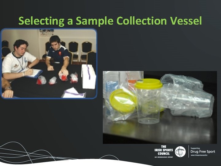 Selecting a Sample Collection Vessel Selecting a Sample Collection Vessel