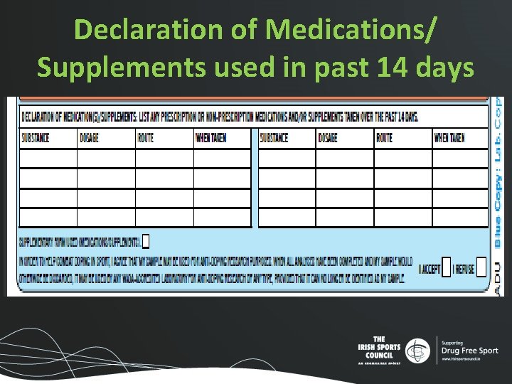 Declaration of Medications/ Supplements used in past 14 days Declaration of Medications/ Supplements used in past 14 days