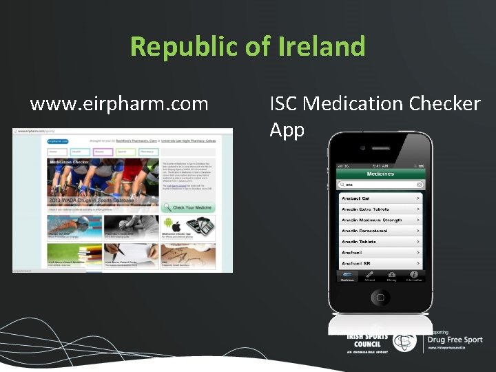 Republic of Ireland www. eirpharm. com ISC Medication Checker App Republic of Ireland www. eirpharm. com ISC Medication Checker App